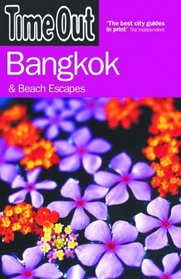 Time Out Bangkok : And Beach Escapes (Time Out Guides)