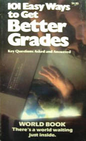 101 Easy Ways to Get Better Grades