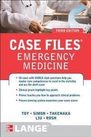 Case Files Emergency Medicine 3/E (LANGE Case Files)