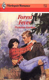 Forest Fever (Harlequin Romance, No 2854)