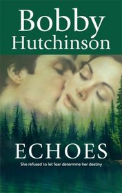 Echoes (Harlequin Reader's Choice)