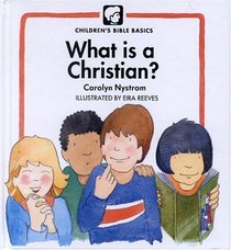 What Is a Christian? (Children's Bible Basics)