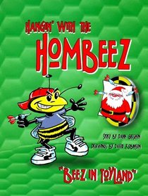 Hangin' With the Hombeez: Beez in Toyland (Hangin' with the Hombeez)
