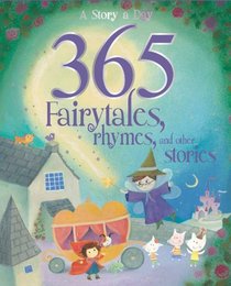 365 Fairytales, Rhymes, and Other Stories
