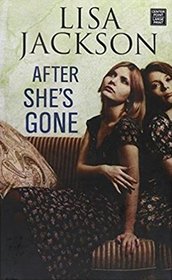 After She's Gone (Northwest, Bk 3) (Large Print)