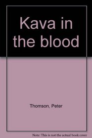 Kava in the blood