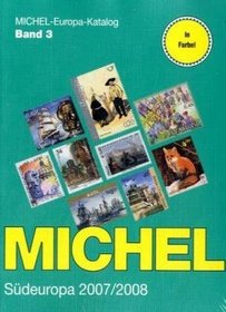 Michel-Katalog Europa Bd. 3 Sdeuropa 2007/2008