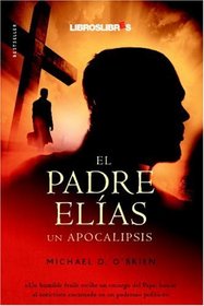 El Padre Elas (Spanish Edition)