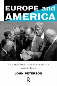 Europe and America: The Prospects for Partnership