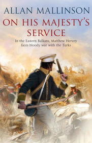 On His Majesty's Service (Matthew Hervey, Bk 11)