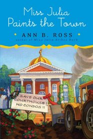 Miss Julia Paints the Town (Miss Julia, Bk 9)