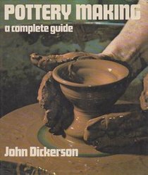 Pottery Making: A Complete Guide (A Studio book)
