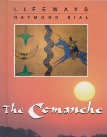 The Comanche (Lifeways, Set 2)
