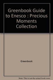 Greenbook Guide to the Precious Moments Collection by Enesco