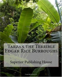 Tarzan the Terrible Edgar Rice Burroughs