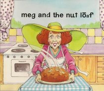 Meg and the nut loaf--SRA Independent Reader (Reading Mastery I)