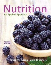 Nutrition: An Applied Approach Plus MasteringNutrition with MyDietAnalysis with Pearson eText -- Access Card Package (4th Edition)
