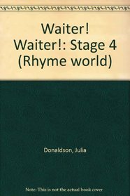 Waiter! Waiter! (Rhyme world)