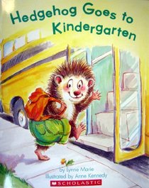 Hedgehog Goes to Kindergarten (Paperback and Audio CD)