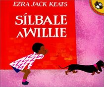 Silbale a Willie/Whistle for Willie (Penguin Ediciones)