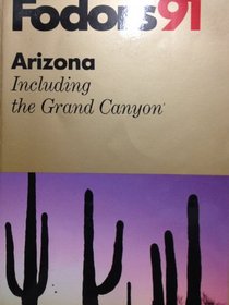 FODOR-ARIZONA '91 (Fodor's Arizona & the Grand Canyon)