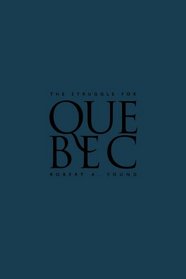 The Struggle for Quebec: From Referendum to Referndum?