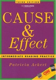 Cause  Effect: Intermediate Reading Practice, Third Edition