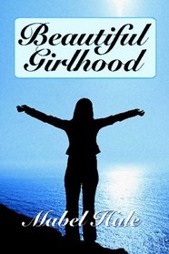 Beautiful Girlhood