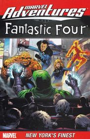 Marvel Adventures Fantastic Four, Vol 9: New York's Finest