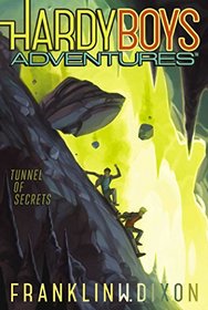Tunnel of Secrets (Hardy Boys Adventures)