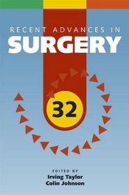 Recent Advances in Surgery: 32 (Recent Advances Series)