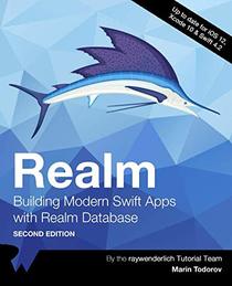 Realm: Building Modern Swift Apps with Realm Database (Second Edition)