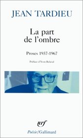 Part de L Ombre (Poesie/Gallimard) (English and French Edition)