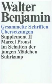 Im Schatten der jungen Madchen (Gesammelte Schriften. Supplement / Walter Benjamin) (German Edition)