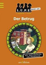 Lupe deckt auf 04. Der Betrug