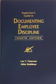 Supervisor's guide to documenting employee discipline