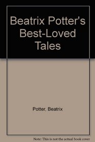 Beatrix Potter's Best-Loved Tales