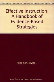 Effective Instruction: A Handbook of Evidence-Based Strategies