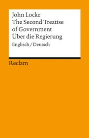 The Second Treatise of Government. ber die Regierung