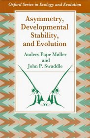 Asymmetry, Developmental Stability, and Evolution (Oxford Series in Ecology and Evolution)