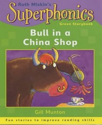 A Bull in a China Shop (Superphonics Green Storybooks)