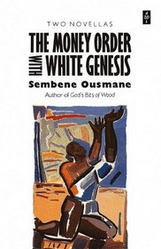 The Money-Order with White Genesis (African Writers Series)