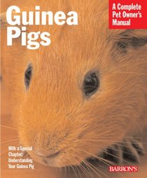 Guinea Pigs (Complete Pet Owner's Manual)