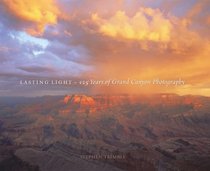 Lasting Light: 125 Years of Grand Canyon Photography