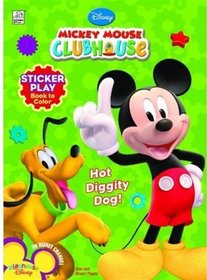 Disney Mickey's Clubhouse: Hot Diggity Dog! Sticker Play Book to Color (Disney Mickey Mouse Clubhouse)