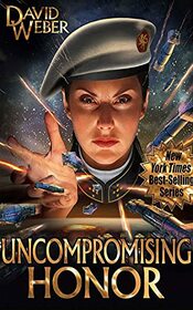 Uncompromising Honor (Honor Harrington, 14)