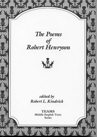 The Poems of Robert Henryson (TEAMS Middle English Texts)