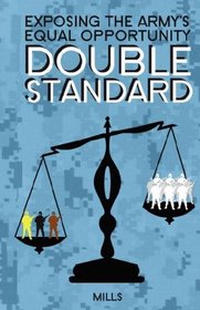 Exposing the Army's Equal Opportunity Double Standard