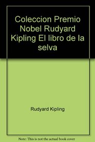 Coleccion Premio Nobel Rudyard Kipling El libro de la selva (10)