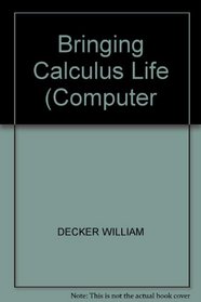 Bringing Calculus to Life (Computer Software Version)